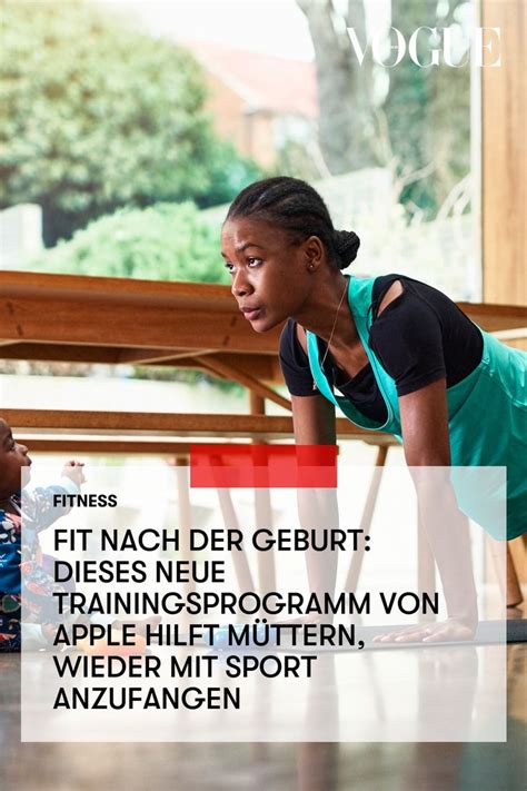 Dieses Neue Fitness Trainingsprogramm Von Apple Soll Jetzt Müttern