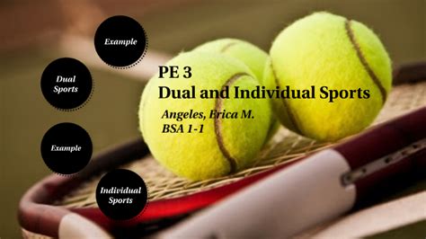 Pe 3 Individual And Dual Sports By Erica Angeles On Prezi