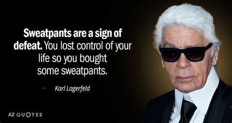 Karl Lagerfeld Quote Karl Lagerfeld Quotes Lagerfeld Quotes Fashion