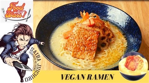 Food Wars Recipe Vegan Kotteri Ramen First Plate Episode Youtube