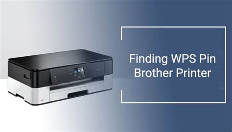 Wps Pin Brother Printer Brother Printer Wps Pin