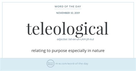 Teleological Which Comes To Us By Way Of New Latin From The Greek
