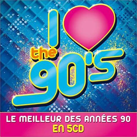 i love the 90 s compilation 5cd cdiscount