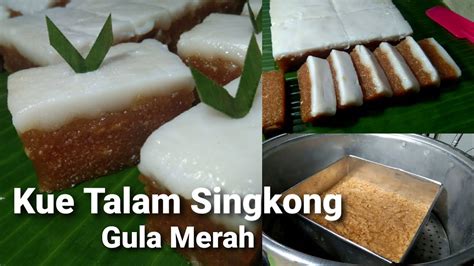 500gram pisang (sudah kupas) 175gram tepung beras 100gram tepung tapioka. Kue Talam Singkong - YouTube