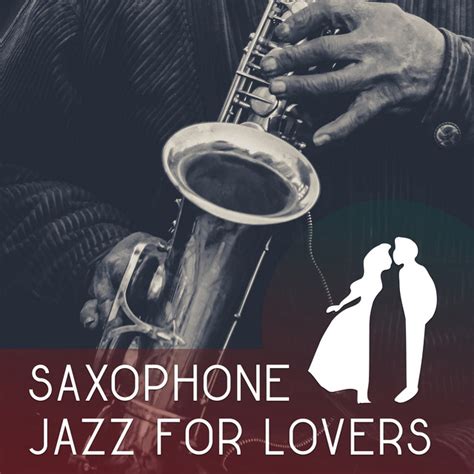 Saxophone Jazz For Lovers Soft Jazz Music Wedding Music Calming