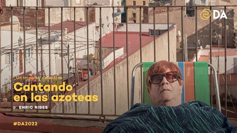 Cantando En Las Azoteas Enric Ribes Trailer Da 2022 Youtube
