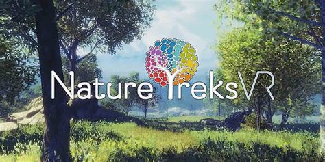 Nature Treks Vr Game Changer