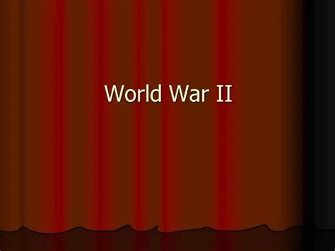 Ppt World War Ii Powerpoint Presentation Free Download Id651367