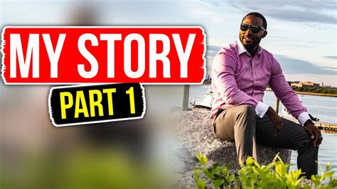 My Story Part 1 Youtube