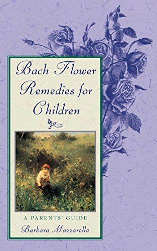 We did not find results for: Bach Flower Remedies for Children: A Parents' Guide by Ba ...