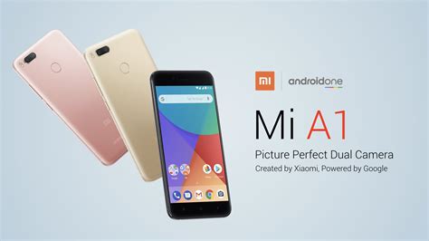 Xiaomi Mi A1 Is The Budget Android One Phone We All Have Been Waiting For