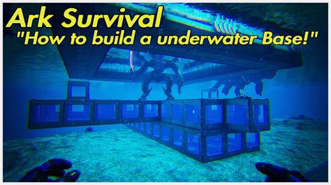 Ark Survival How To Build An Underwater Base 2021 Youtube