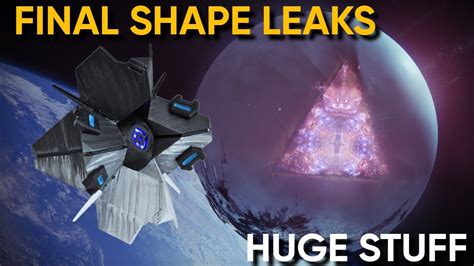 Destiny 2 The Final Shape Huge Leaks And Info Leaks So Far Youtube