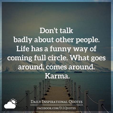 Dont Talk Badly About Other People Bad Words Quotes Karma Quotes