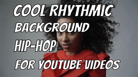 New Hip Hop Royalty Free Background Music Youtube