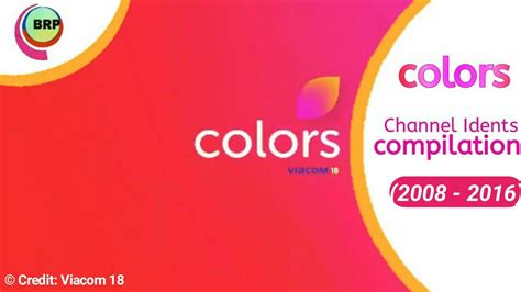 Colors Tv Channel Ident History 2008 2016 Youtube