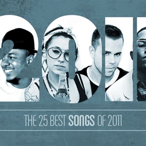 The 25 Best Songs Of 2011 Complex