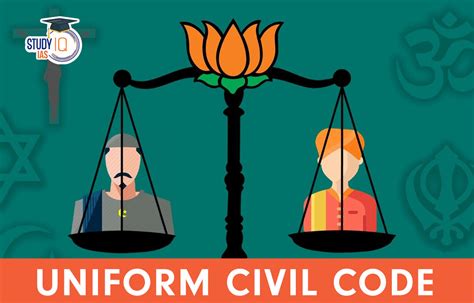 Uniform Civil Code Meaning History Need And Challenges
