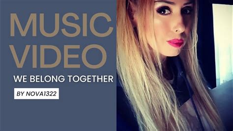 We Belong Together Original Song By Nova Youtube