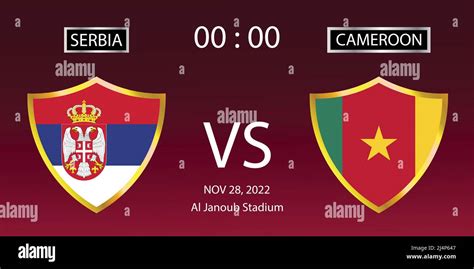 Fifa World Cup Qatar 2022 Group Stage Matches Serbia Vs Cameroon