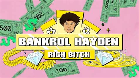 Bankrol Hayden Rich Bitch Lyric Video Youtube