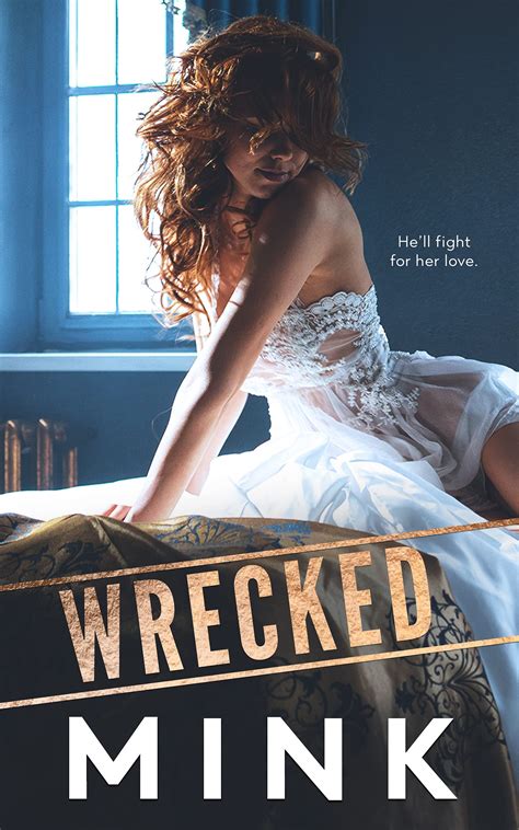 wrecked by mink goodreads