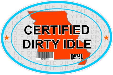 Certified Dirty Idle Sticker Not Clean Idle Sicker Missouri Ebay