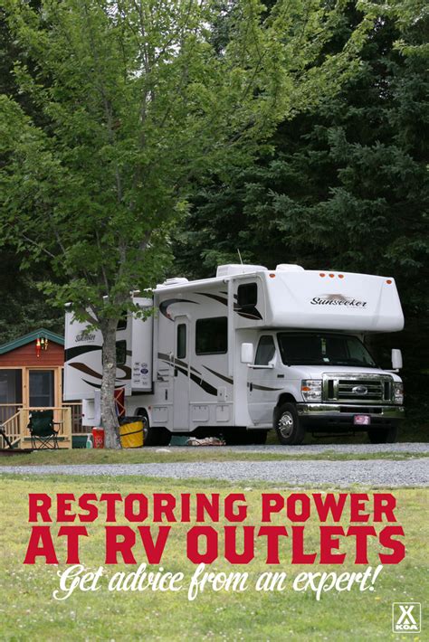 Restoring Power At Rv Outlets Koa Camping Blog