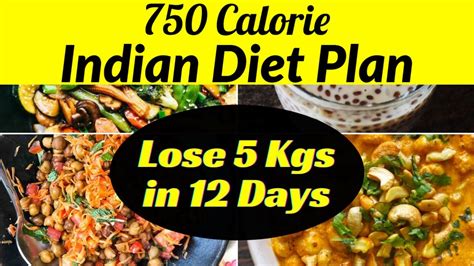 750 Calorie Indian Diet Plan To Lose Weight Fast Full Day Dietmeal