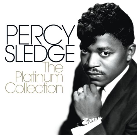 The Platinum Collection Compilation By Percy Sledge Spotify