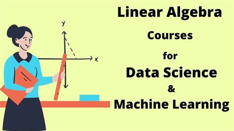9 Best Linear Algebra Courses For Data Science And Machine Learning 2022