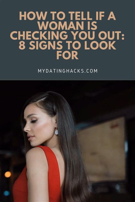 How To Tell If A Woman Is Checking You Out 8 Signs To Look For Video