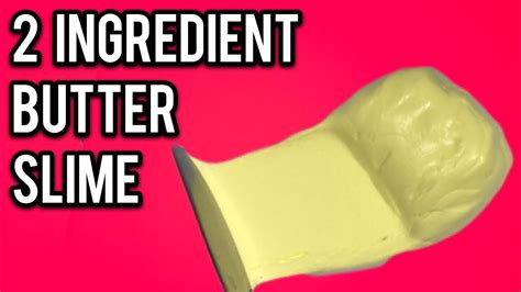 2 Ingredient Butter Slime Without Glue Or Borax Diy No Glue No Borax
