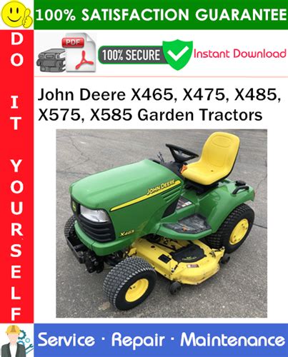 John Deere X465 X475 X485 X575 X585 Garden Tractors Service Repair