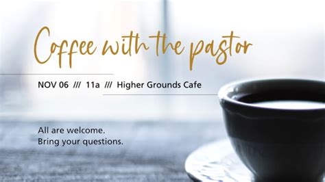 Coffee With The Pastor Resurrection United Methodist Church Of Hastings
