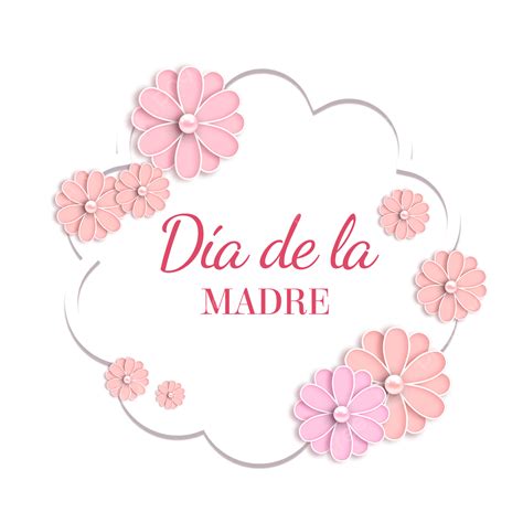 Borde Floral Del Día De La Madre Español Png Día De La Madre Borde