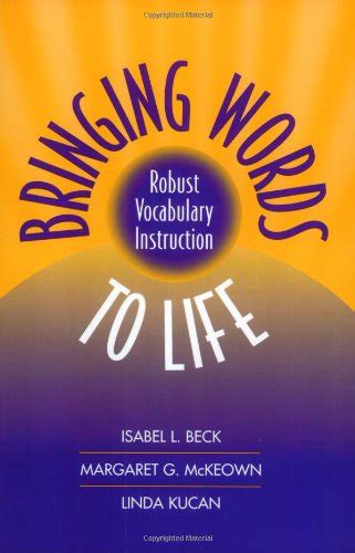 Bringing Words To Life First Edition Robust Vocabulary Instruction