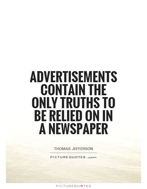 All the big corporations depreciate their possessions, and you can, too enjoy reading and share 1346 famous quotes about newspaper with everyone. Newspapers Quotes | Newspapers Sayings | Newspapers Picture Quotes