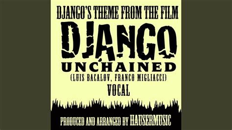 Django S Theme Vocal From The Film Django Unchained Youtube