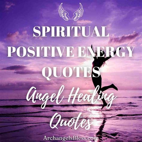 Spiritual Quotes Angel Healing Quotes Positive Energy Quotes