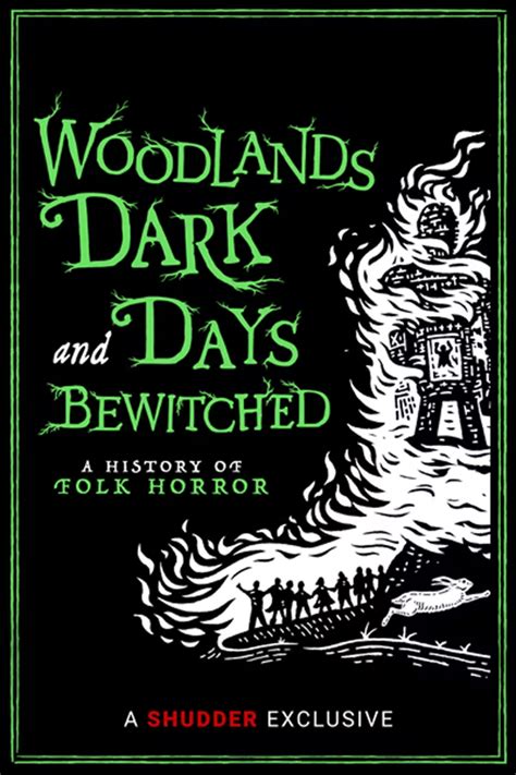 Woodlands Dark And Days Bewitched A History Of Folk Horror Where To