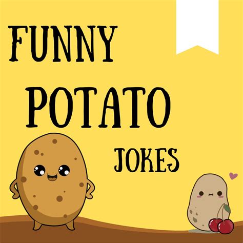 100 Hilarious Potato Puns To Make Your Friends Laugh Hmp
