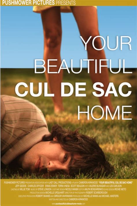 Your Beautiful Cul De Sac Home Película 2007 Tráiler Resumen Reparto Y Dónde Ver Dirigida