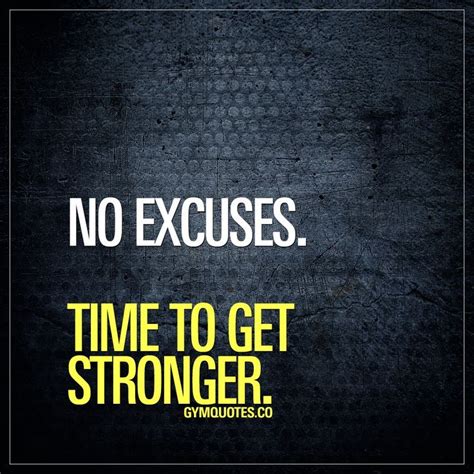 Gym And Fitness Motivation No Excuses Time To Get Stronger Workout