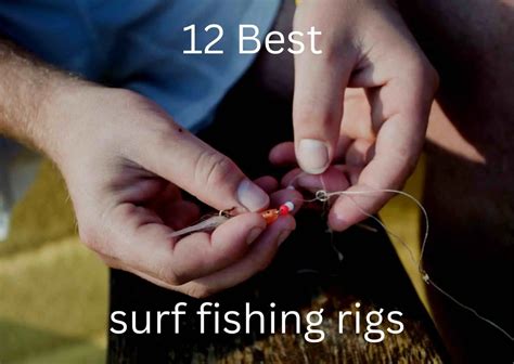 Best Surf Fishing Rigs 12 Rigs To Catch More Fish In The Surf Cast