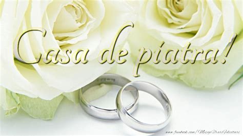 Felicitari De Casatorie Casa De Piatra