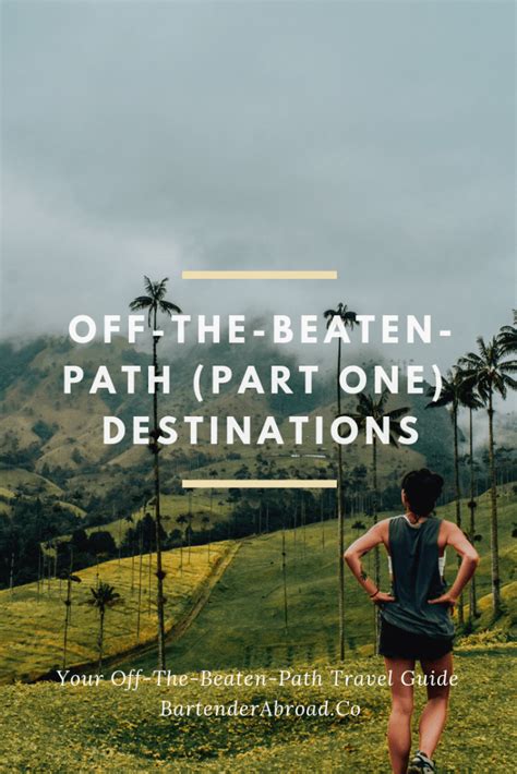 Off The Beaten Path Part 1 Visit Budget