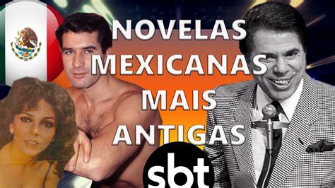 Novelas Mexicanas Mais Antigas Do Sbt Anos 80 Youtube