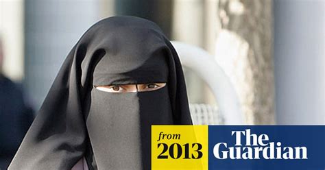 Judge To Decide If Defendant Can Wear Niqab Law The Guardian