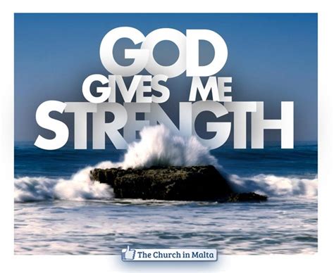 God Gives Me Strength Faith Pinterest Strength Give Me Strength